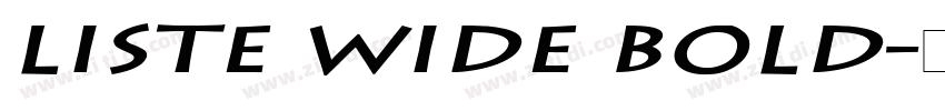Liste Wide Bold字体转换